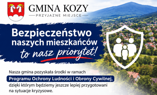 Grafika informacyjna Gminy Kozy dotycząca bezpieczeństwa mieszkańców i Programu Ochrony Ludności i Obrony Cywilnej. W górnej części znajduje się herb Gminy Kozy, nazwa gminy oraz hasło „Przyjazne miejsce”. Tłem jest panoramiczne zdjęcie miejscowości z zab